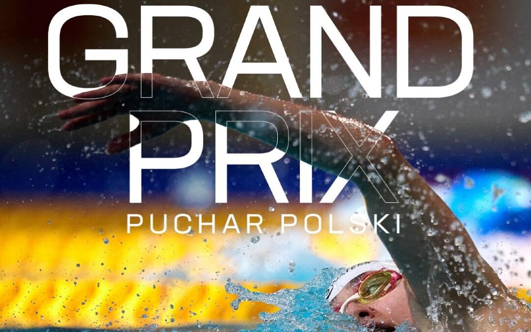 PGE GRAND PRIX – PUCHAR POLSKI W PŁYWANIU Łódź 2024